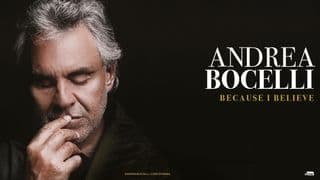 Andrea Bocelli: Because I Believe